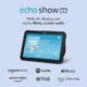 Echo Show 8, Smart Display with Spatial Audio and Alexa